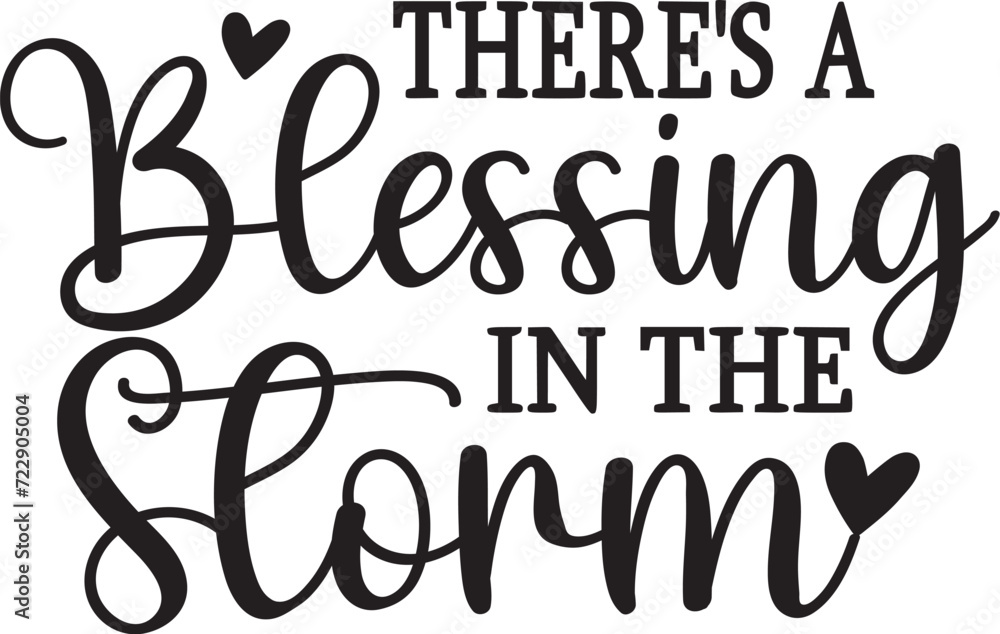 There's a Blessing in the Storm There's a Blessing in the Storm