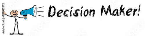 Decision Maker!