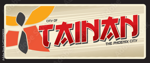 Tainan southern Taiwan municipality and city. Vector travel plate or sticker, vintage tin sign, retro vacation postcard or journey signboard, luggage tag. Phoenix city card with logo