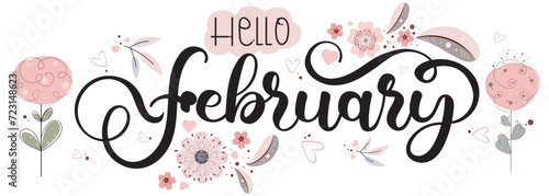 Hello February. FEBRUARY month vector with flowers,  hearts and leaves. Decoration floral. Illustration month February