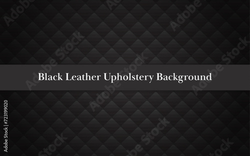 black leather upholstery background. abstract background. black luxury background