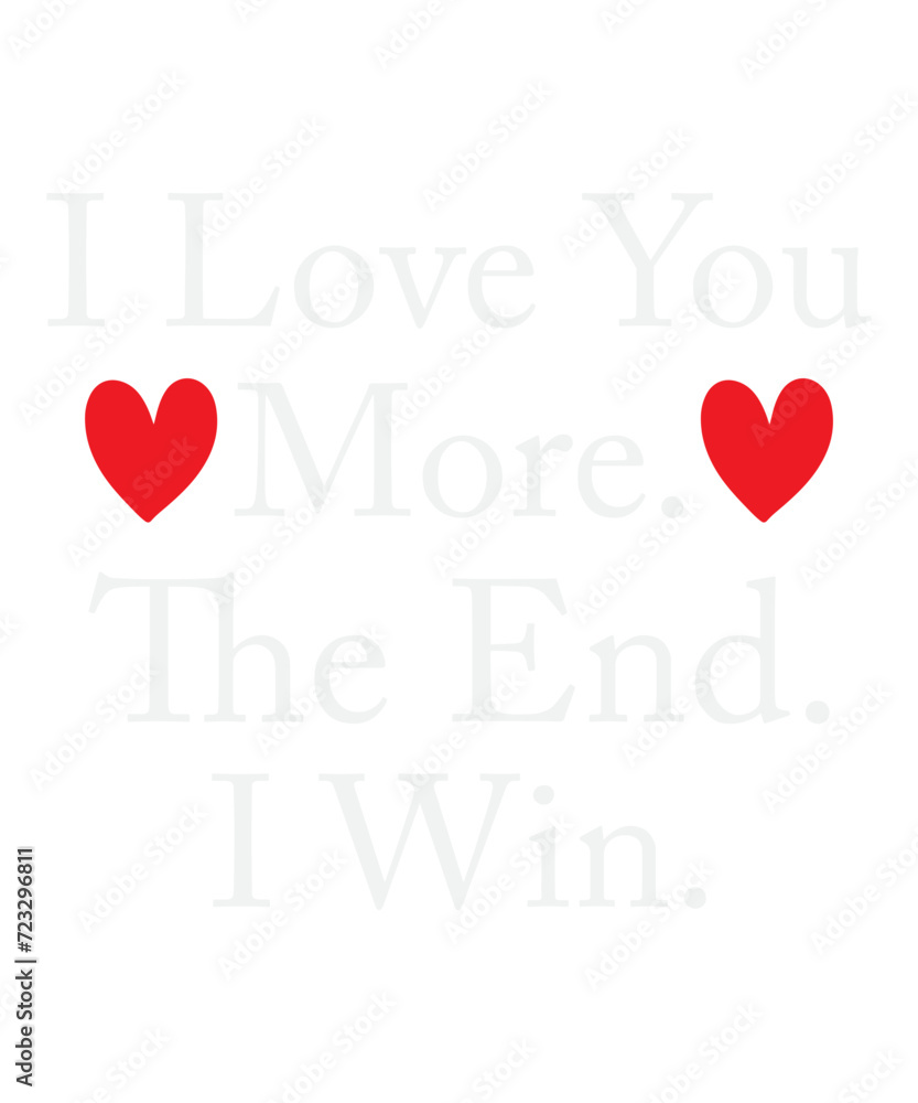 I Love You More The End I Win Svg Design
These file sets can be used for a wide variety of items: t-shirt design, coffee mug design, stickers,
custom tumblers, custom hats, printables, print-on-demand