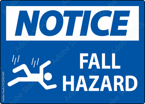 Notice Sign, Fall Hazard