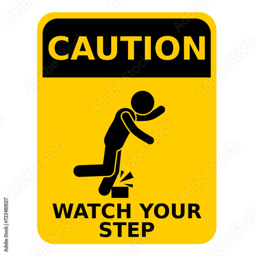 Caution Watch Your Step Symbol Sign Isolate on White Background,Vector Illustration