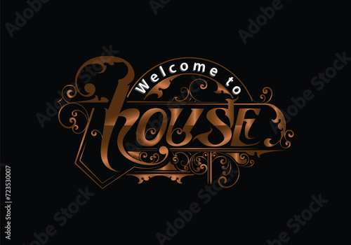 WELCOME HOUSE lettering custom template design