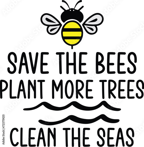Save The Bees Plant More Trees Clean The Seas , Bowl Sunday Designs photo