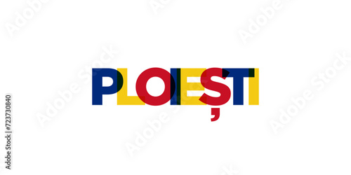 Ploiesti in the Romania emblem. The design features a geometric style, vector illustration with bold typography in a modern font. The graphic slogan lettering.