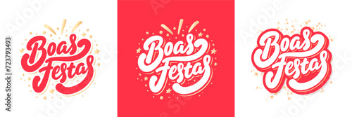 Happy holidays in Portugues. Boas Festas. Vector handwritten letterings.