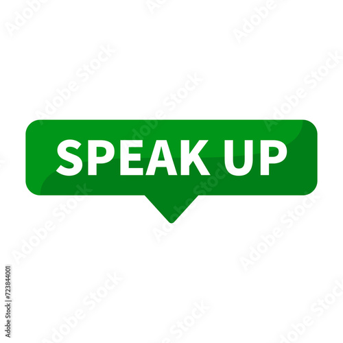 Speak Up Text In Green Rectangle Shape For Promotion Business Marketing Social Media Information Announcement
