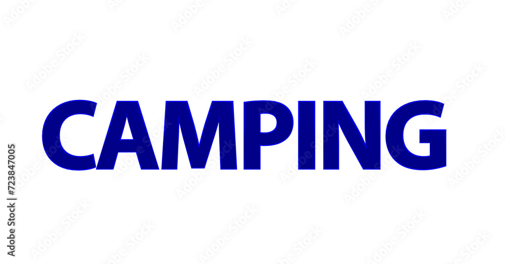 Camping, blaue plakative 3D-Schrift, Reisen, Urlaub, Zelten, Natur, Outdoor, Campingplatz, Ausrüstung, Caravan, Campingzelte, Lagerfeuer, Rendering, Freisteller