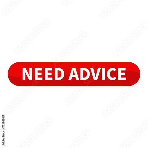 Need Advice Button Text In Red Rounded Rectangle Shape For Information Suggestion Announcement Business Marketing Social Media

