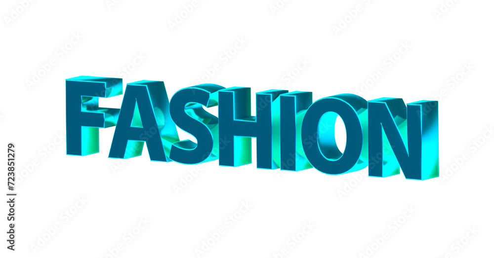 Fashion – türkise plakative 3D-Schrift, Trends, Stil, Kleidung, Design, Mode, Outfits, Style, Accessoires, Models, Laufsteg, Kreativität, Rendering, Freisteller
