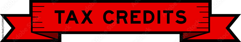 Ribbon label banner with word tax credits in red color on white background Ribbon label banner with word tax credits in red color on white background