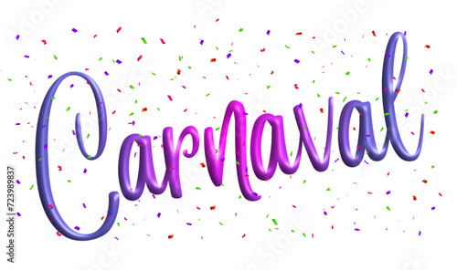 Carnaval - carnival written in Portuguese - pink and light blue gradient written word - scattered colored paper confetti - vector graphics - for cards, presentations, prints, sublimation and cricut