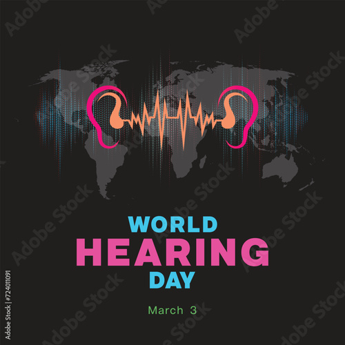 World Hearing Day design. It features ear and sound wave oscillation symbol with world map in the background.
