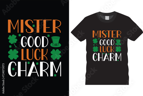 Mister good luck charm Svg Tshirt design St Patrick's Day