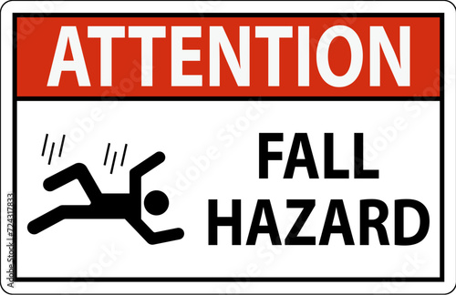 Attention Sign, Fall Hazard