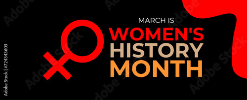 Women's History month is observed every year in March, is an annual declared month that highlights the contributions of women to events in history and contemporary society. Vector illustration