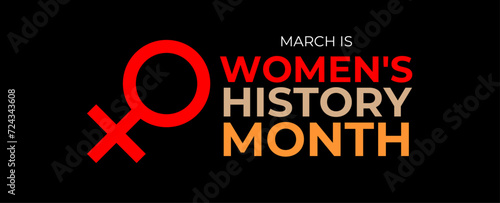 Women's History month is observed every year in March, is an annual declared month that highlights the contributions of women to events in history and contemporary society. Vector illustration