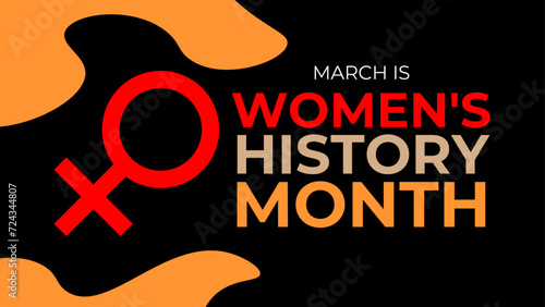 Vector illustration design for Women's History Month Annual declared month that highlights the contributions of women to events in history and contemporary society. banner, cover, poster.