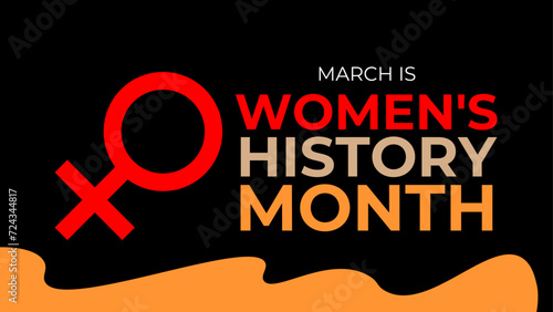 Vector illustration design for Women's History Month Annual declared month that highlights the contributions of women to events in history and contemporary society. banner, cover, poster.