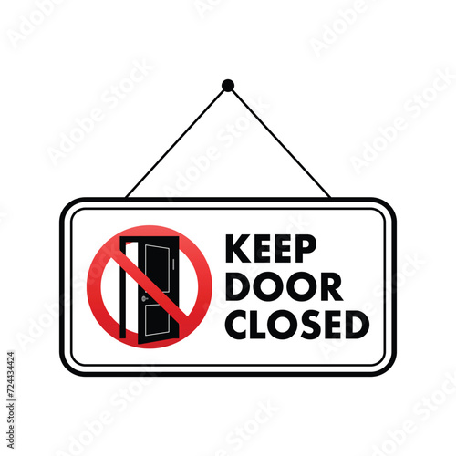 Notice Keep Door Closed Symbol Sign ,Vector Sign, Isolate On White Background Label.