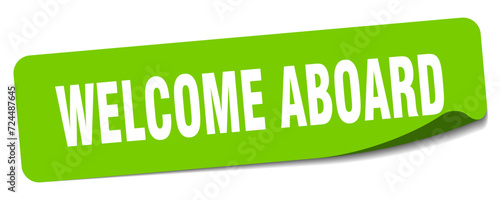 welcome aboard sticker. welcome aboard label