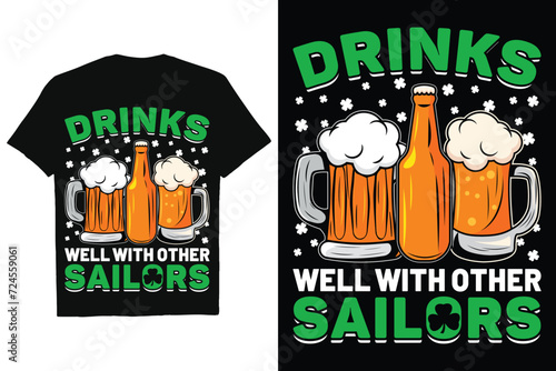 St Patrick's Day T shirt Design Vector, St Patrick's day, Funny St Patrick's Day Shirt, Irish Shirt, St Patrick's day Quotes T-shirt photo