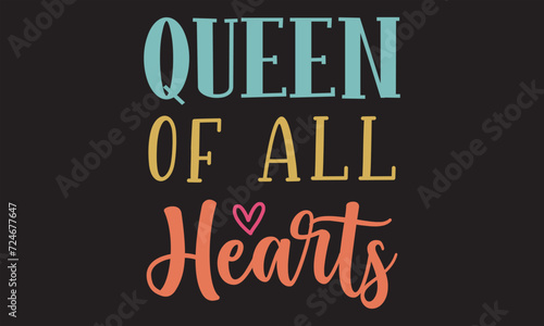 Queen Of All Hearts t-shirt design vector file
