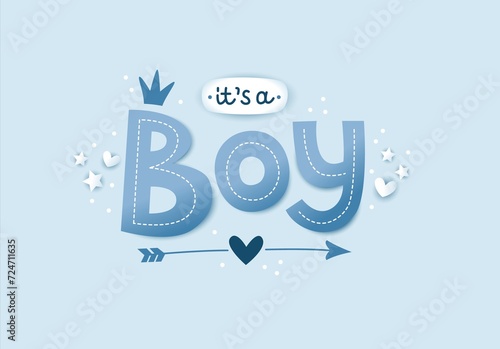 Its a boy, 3d lettering for kids design in pastel blue colors. Poster or card. Cute illustration in realistic style.