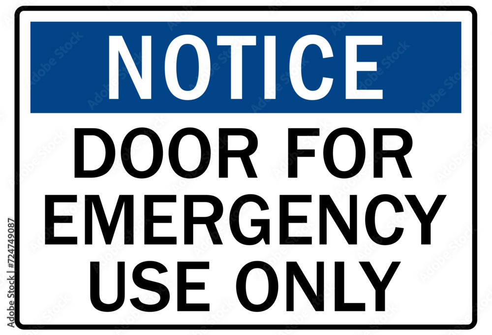 Emergency exit sign door for emergency use only