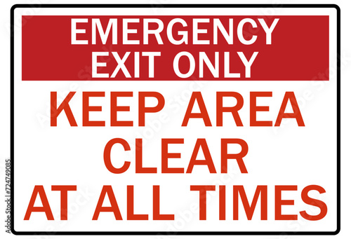 Emergency exit sign keep area clear at all times