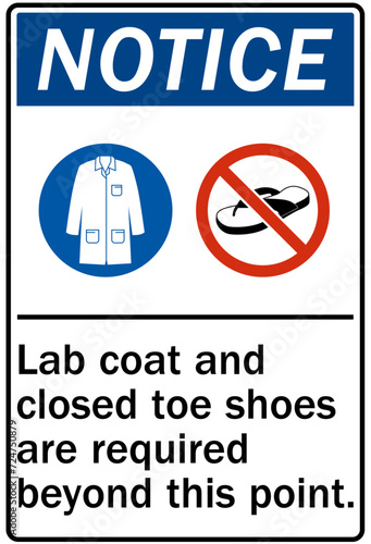 Lab coat safety sign lab coat and closet toe shoes are required beyond this point