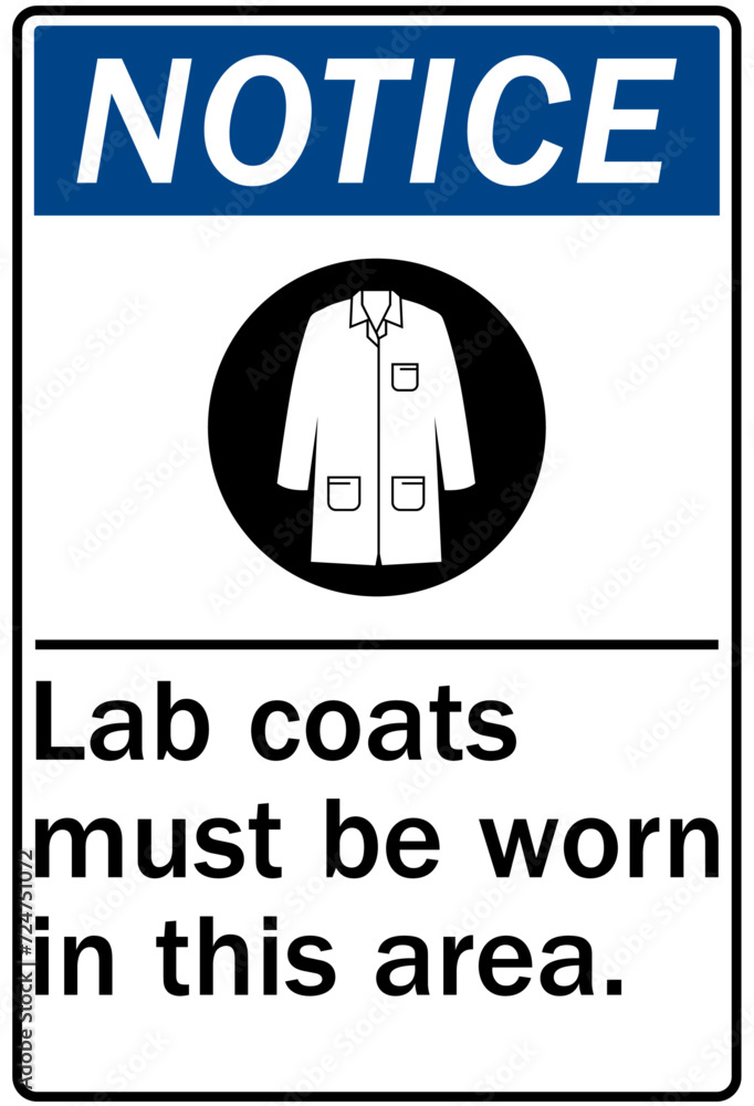 Naklejka premium Lab coat safety sign lab coat must be worn in this area
