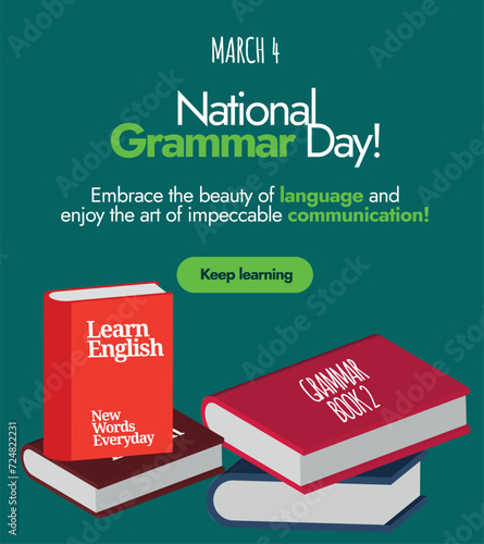 National Grammar Day. 4th March National Grammar day celebration banner with books in different colours. Conceptual banner in dark green colour for the awareness and importance of grammar day. 