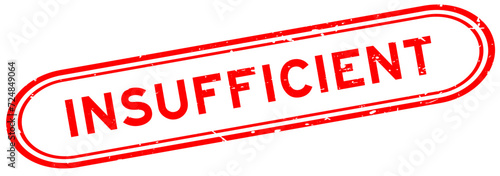 Grunge red insufficient word rubber seal stamp on white background