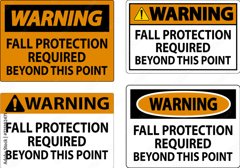 Warning Sign, Fall Protection Required Beyond This Point Warning Sign, Fall Protection Required Beyond This Point