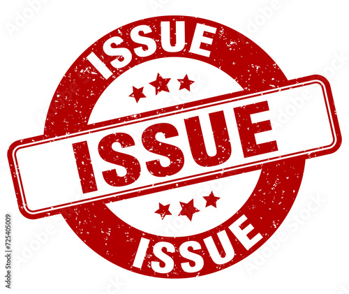 issue stamp. issue label. round grunge sign