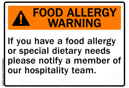 Food allergy sign if you have a food allergy or special dietary needs please notify a member of our hospitality team