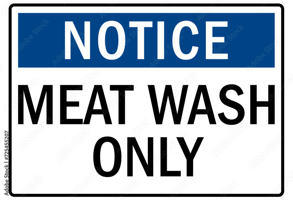 Food preparation sign meat wash only