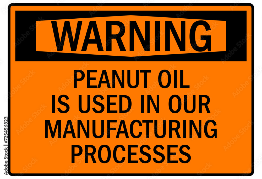 Obraz premium Peanut allergy sign peanut oil is used in our manufacturing process
