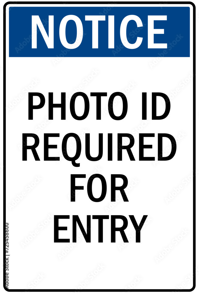 Visitor security sign photo id required for entry Visitor security sign photo id required for entry