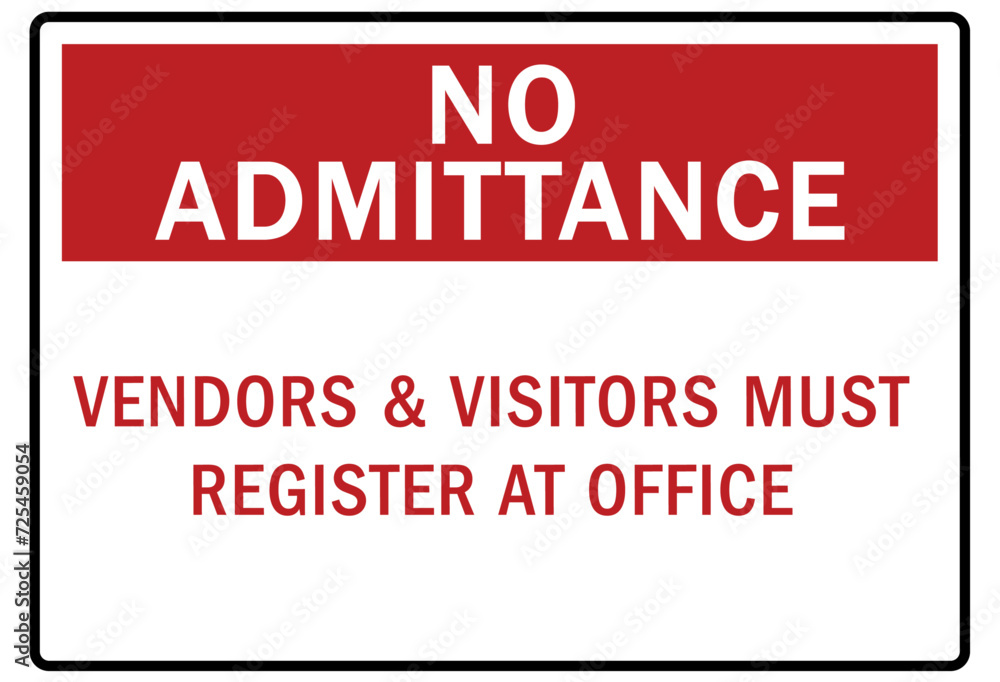 Visitor security sign vendors and visitors must register at office