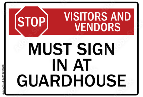 Visitor security sign visitors and vendors must sign in at guardhouse