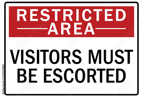 Visitor security sign visitors must be escorted