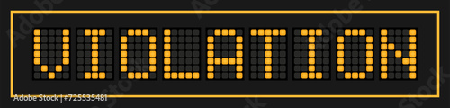Orange color led banner in word violation on black background