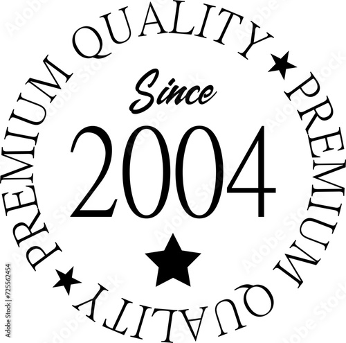 Premium Quality Since 2004 