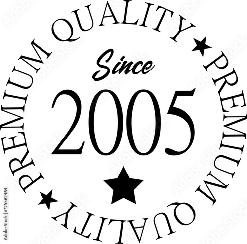 Premium Quality Since 2005 