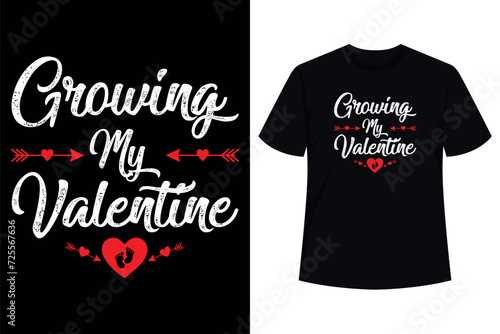 Growing My Valentine Pregnancy New Mom Valentines Day Women T-Shirt