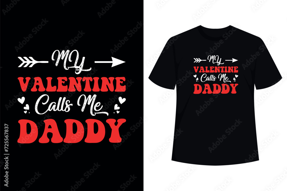 Mens My Valentine Calls Me daddy Shirt Valentines Day Father Men T-Shirt Mens My Valentine Calls Me daddy Shirt Valentines Day Father Men T-Shirt